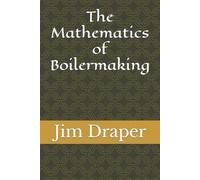 Jim Draper The Mathematics of Boilermaking (Tascabile)