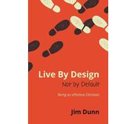 Jim Dunn Live By Design Not by Default (Tascabile)