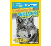 Jim Dutcher Jam National Geographic Kids Chapters: Living Wi (Copertina rigida)