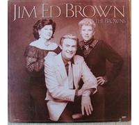 Jim Ed Brown , The Browns - Jim Ed Brown & The Browns