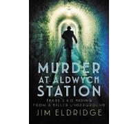 Jim Eldridge Murder at Aldwych Station (Tascabile)