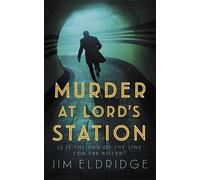 Jim Eldridge Murder at Lord’s Station (Copertina rigida)