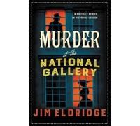 Jim Eldridge Murder at the National Gallery (Tascabile) Museum Mysteries
