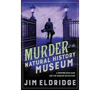 Jim Eldridge Murder at the Natural History Museum (Tascabile) Museum Mysteries