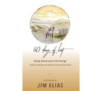 Jim Elias 40 Days of Lent (Tascabile)