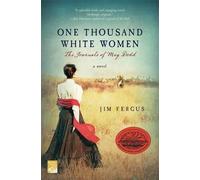 Jim Fergus One Thousand White Women (Tascabile)