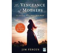 Jim Fergus The Vengeance of Mothers (Tascabile) One Thousand White Women