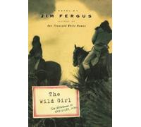 Jim Fergus The Wild Girl (Copertina rigida)