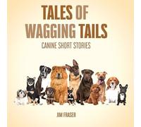 Jim Fraser Tales of Wagging Tails (Tascabile)