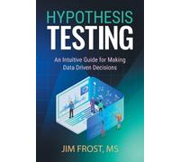 Jim Frost Hypothesis Testing (Tascabile)
