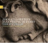 Jim Gailloreto's Jazz String Quintet The Pythiad (CD) Album