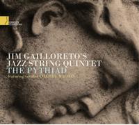 Jim Gailloreto's Jazz String Quintet The Pythiad (CD) Album