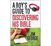 Jim George A Boy's Guide to Discovering His Bible (Tascabile)