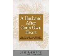 Jim George A Husband After God's Own Heart (Tascabile)