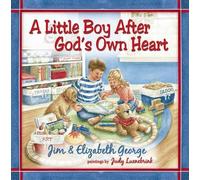 Jim George Elizabeth Georg A Little Boy After God's Own Hear (Copertina rigida)