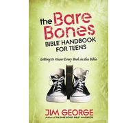Jim George The Bare Bones Bible Handbook for Teens (Tascabile)
