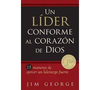 Jim George Un Líder Conforme Al Corazón de Dios (Tascabile)