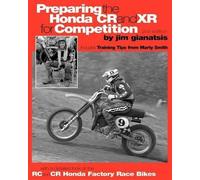 Jim Gianatsis Preparing the Honda CR and XR for Competition (Tascabile)