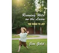 Jim Gold Running Wild on the Lawn (Tascabile)