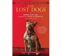 Jim Gorant The Lost Dogs (Tascabile)