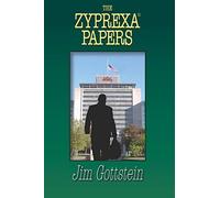 Jim Gottstein The Zyprexa Papers (Tascabile)