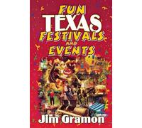 Jim Gramon Fun Texas Festivals and Events (Tascabile)