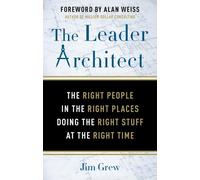 Jim Grew The Leader Architect (Tascabile)