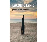 Jim Gronvold Laconic Lyric (Tascabile)