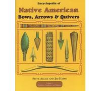 Jim Hamm Encyclopedia of Native American Bow, Arrows, and Quivers, V (Tascabile)