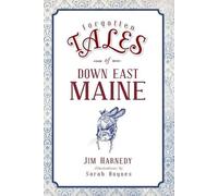 Jim Harnedy Forgotten Tales of Down East Maine (Tascabile) Forgotten Tales