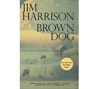Jim Harrison Brown Dog (Tascabile)