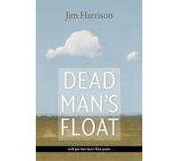 Jim Harrison Dead Man's Float (Tascabile)