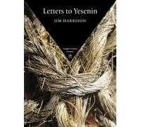 Jim Harrison Letters to Yesenin (Tascabile) Copper Canyon Classics