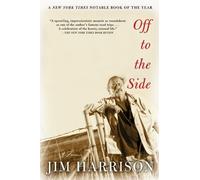 Jim Harrison Off to the Side (Tascabile)
