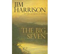 Jim Harrison The Big Seven (Tascabile)