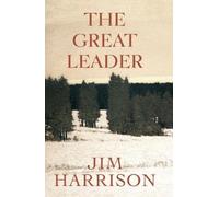 Jim Harrison The Great Leader (Tascabile)