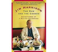 Jim Harrison The Raw and the Cooked (Tascabile)