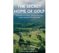 Jim Hartsell The Secret Home of Golf (Copertina rigida)