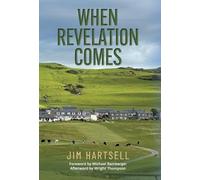 Jim Hartsell When Revelation Comes (Copertina rigida)