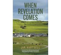 Jim Hartsell When Revelation Comes (Tascabile)