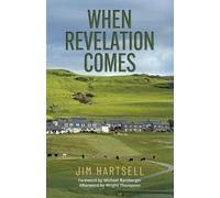 Jim Hartsell When Revelation Comes (Tascabile)