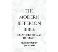 Jim Heath The Modern Jefferson Bible (Tascabile)