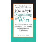 Jim Hennig How to Say It: Negotiating to Win (Tascabile)
