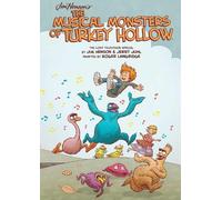 Jim Henson Jim Henson's The Musical Monsters of Turkey Hollow (Copertina rigida)