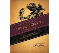 Jim Henson's The Dark Crystal Novelization: The Novelization, Based on Jim Henson Film