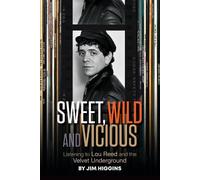 Jim Higgins Sweet, Wild and Vicious (Tascabile)