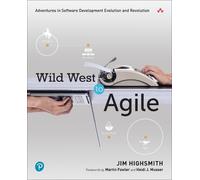 Jim Highsmith Wild West to Agile (Tascabile)