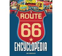 Jim Hinckley The Route 66 Encyclopedia (Tascabile)