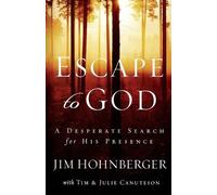 Jim Hohnberger Escape to God (Tascabile)