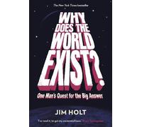 Jim Holt Why Does the World Exist? (Tascabile)